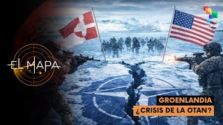 Groenlandia | ¿Crisis de la OTAN? | El Mapa 16-01-2026