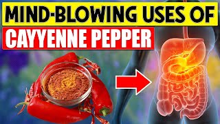 20 Shocking Uses of CAYENNE PEPPER You