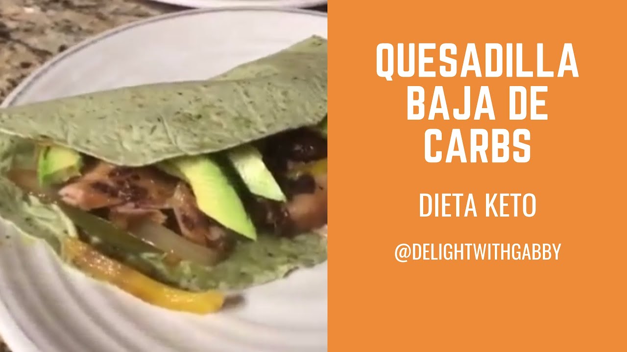 Quesadilla baja en carbs low carb quesadilla keto comida saludable