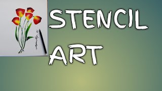 Flower Stencil / Stencil Art for beginners at home