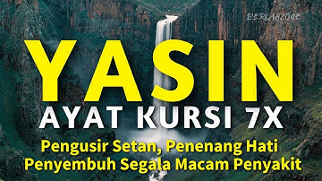 Gold Voice..Surah Yasin dan Ayat Kursi 7X Pengusir Setan,Penenang Hati dan Penyembuh Segala Penyakit