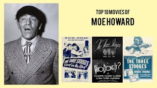 Moe Howard Top 10 Movies of Moe Howard| Best 10 Movies of Moe Howard 