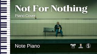 [โน้ตเปียโน] Not For Nothing - piano cover