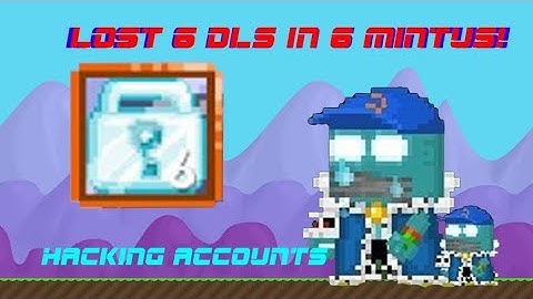 Growtopia - Hacking Accounts [6DLS+] + Nice Effects in vid xD