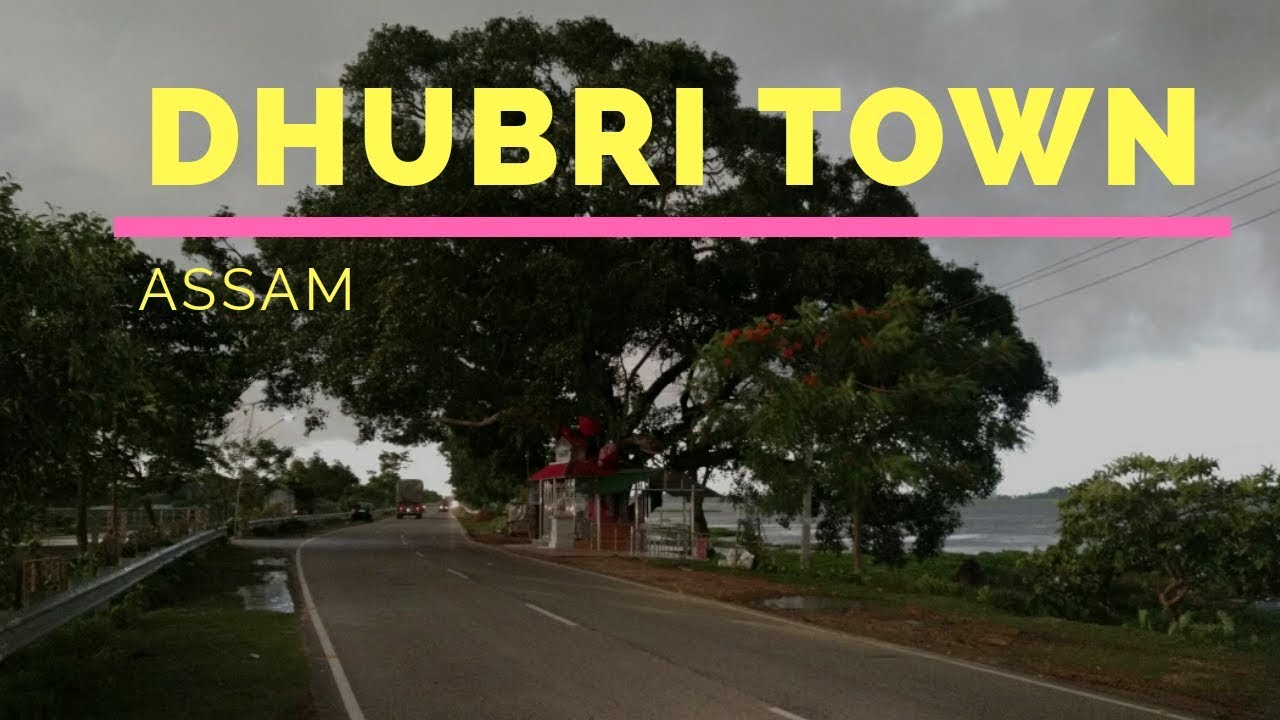 Dhubri Town,Assam