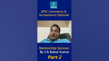 UPSC Commerce & Accountancy Optional | Mentorship by CA Rahul Kumar