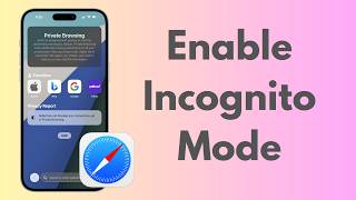 How To Use Incognito Mode In Safari
