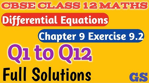 Chapter 9 - Exercise 9.2 (Q1 to Q12) - Differential Equations - CBSE Class 12 Maths - Tamil - GS