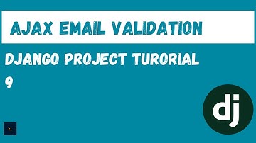 Ajax Email Validation. Django website tutorials [9]