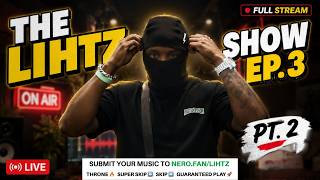 THE LIHTZ SHOW EP.3 PT. 2
