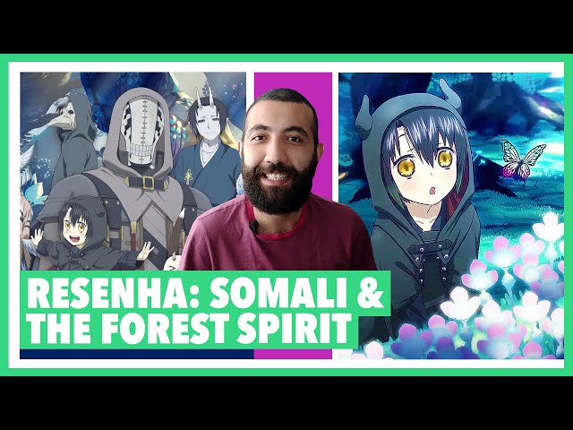 Somali and the Forest Spirit: SOMALI TO MORI NO KAMISAMA - Análise  completa! Devo assistir? 