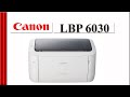 Canon LBP 6030 Download and Install for all Windows.