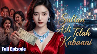Download Lagu Sultan Reborn: Anak Kandung Melawan Keluarga Kejam Episode Lengkap 2026 MP3