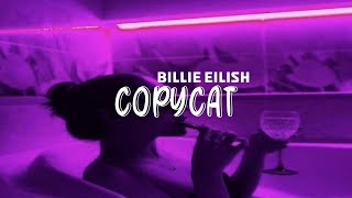 Billie Eilish  - COPYCAT  || Baddie Enegry 💸