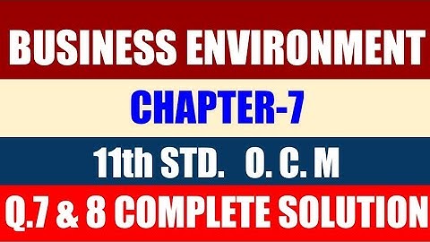 11th STD OCM Chapter -7 Q:7 & 8 Complete Solution