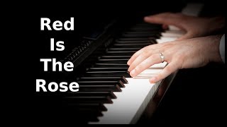 Red is the Rose | Irish Traditional Piano Cover