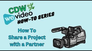 WeVideo: How To Share Your Project With A Partner