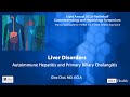 Autoimmune Hepatitis and Primary Biliary Cholangitis | Gina Choi, MD | UCLA Digestive Diseases