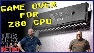 Goodbye To The Z80 CPU - This Week In Retro 168