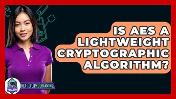 Is AES A Lightweight Cryptographic Algorithm? - Next LVL Programming