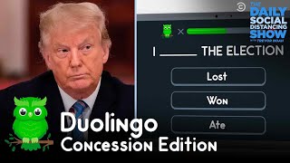 Duolingo: Concession Edition | The Daily Social Distancing Show