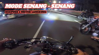 LAMA DI PARKIRKAN WAKTUNYA BERSENAG - SENANG‼️ NGEPURR 2 MOTOR LANGSUNG ‼️ 