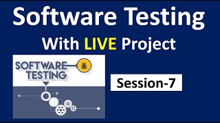 Manual Testing with Live Project | Session-7