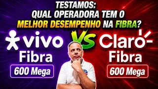 Vivo Fibra versus Claro Fibra - Which provider has the best performance?
