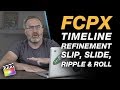 Timeline Editing Essentials in Final Cut Pro X - Slip, Slide, Ripple & Roll + Free Shortcuts PDF
