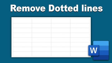 How to remove the dotted lines from a table in Microsoft word