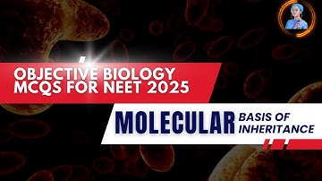 OBJECTIVE BIOLOGY MCQs for NEET 2025 | Principles of Inheritance and Variation | by Shiksha House