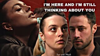 Ilker & Nazli - I'm still thinking about you - Seni Tanıyorum [ SERIALZnam cię ] أنا أعرفك