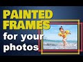 Creating Painted Frames with a script in PaintShop Pro