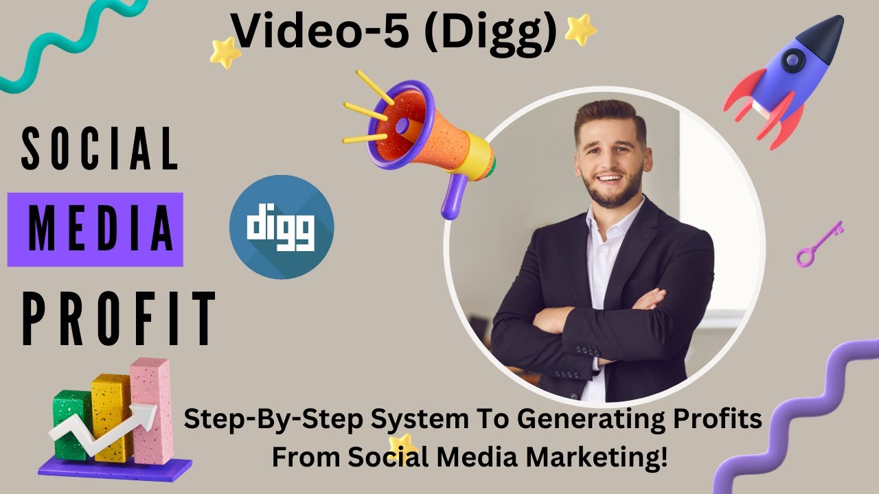 Maximizing Profit on Digg | Social Media Profit | Video 6