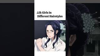 Jjk Girls In Different Hairstyles