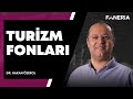 Foneria ile Turizm Fonlarına Yatırım Yapmak Çok Kolay! - Hakan Özerol &amp; Erol Polat