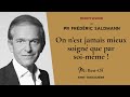 Rediff  best of  pr frdric saldmann   on nest jamais mieux soign que par soi mme