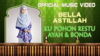 Bella Astillah - Ku Pohon Restu Ayah & Bonda [ ]