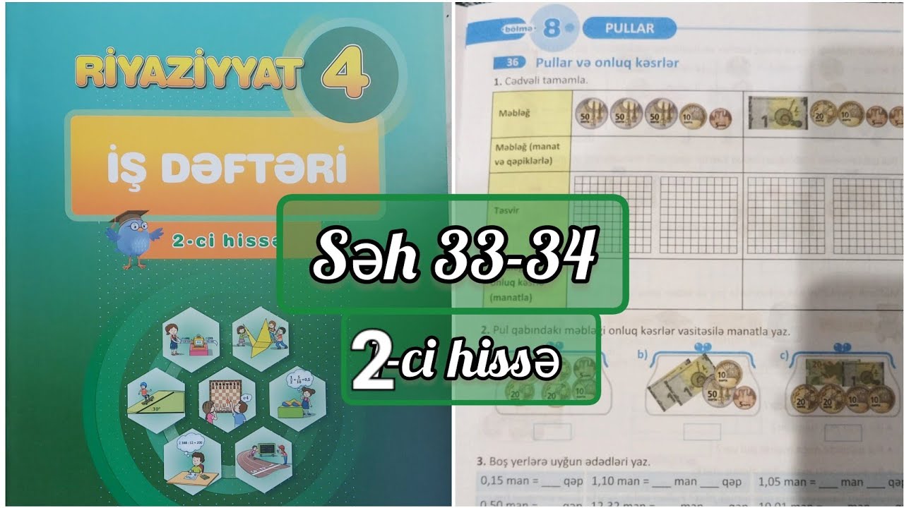 4-cü sinif Riyaziyyat iş dəftəri səh 33,34. Pullar və onluq kəsrlər