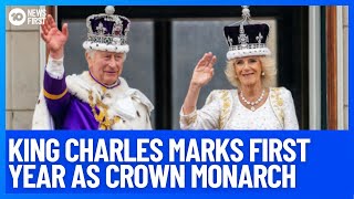 King Charles Marks One-Year Since Coronation As Crown Monarch | 10 News First
