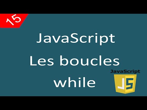 JavaScript pour débutants 15 La boucle while