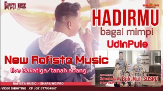 NEW RAFISTA MUSIC | HADIRMU BAGAI MIMPI | DOK.KHITANAN & AQIQAH  PUTRA BPK.MUL SOSRO | LIVE SAKATIGA