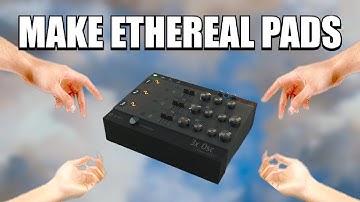 make ETHEREAL AMBIENT PADS using 3xosc and DX10