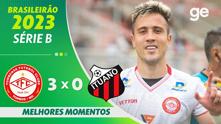 TOMBENSE 3 X 0 ITUANO | MELHORES MOMENTOS | 2ª RODADA BRASILEIRÃO SÉRIE B 2023 | ge.globo