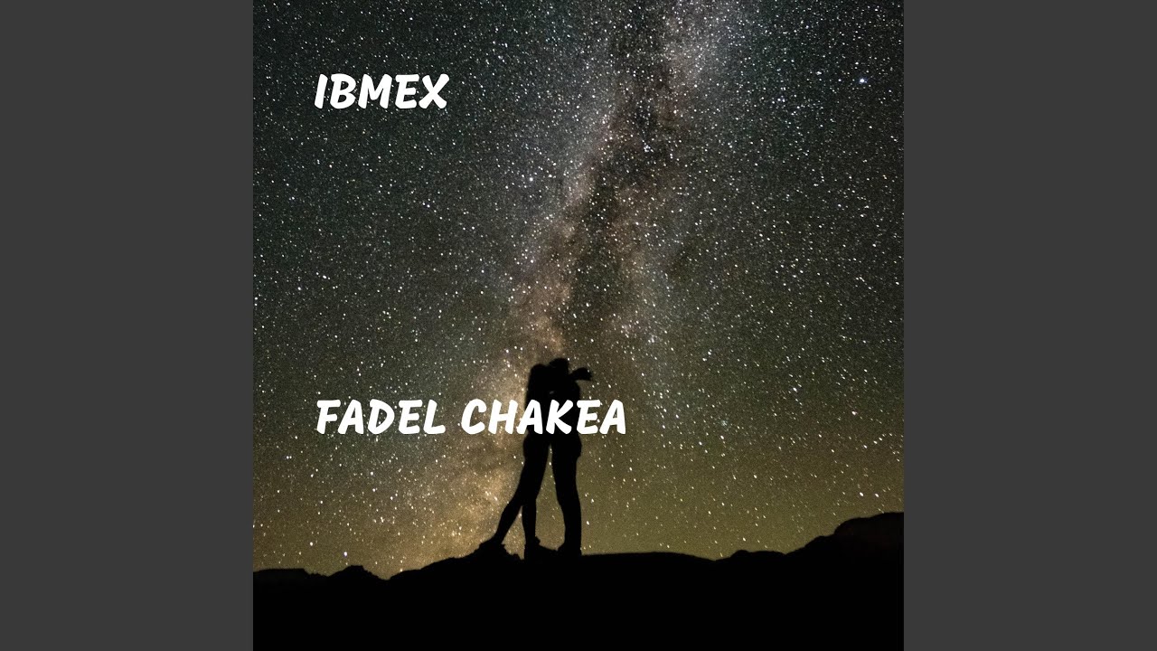 Watch Fadel Chakea on YouTube Watch Fadel Chakea on YouTube