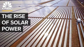 The Rise Of Solar Power