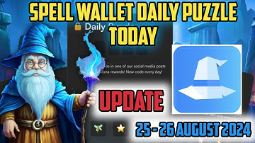 Spell Wallet Daily Puzzle Luck Code 25-26 August|Spell Wallet Today Puzzle Cards|Spell Wallet Mining