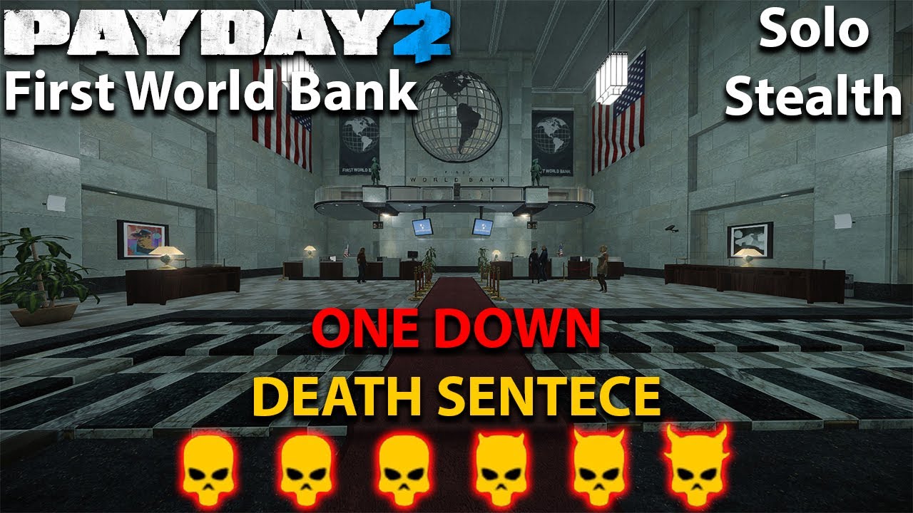 Payday 2 - First World Bank - (SOLO STEALTH) - DSOD