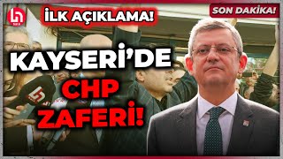 SON DAKİKA! Kayseri Pınarbaşı'nda CHP kazandı! Özgür Özel'den ilk açıklama!