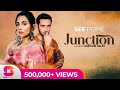 Junction  short film  ushna shah  affan waheed  seeprime  original